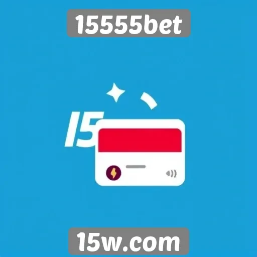 Métodos de pagamento aceitos no 15555bet